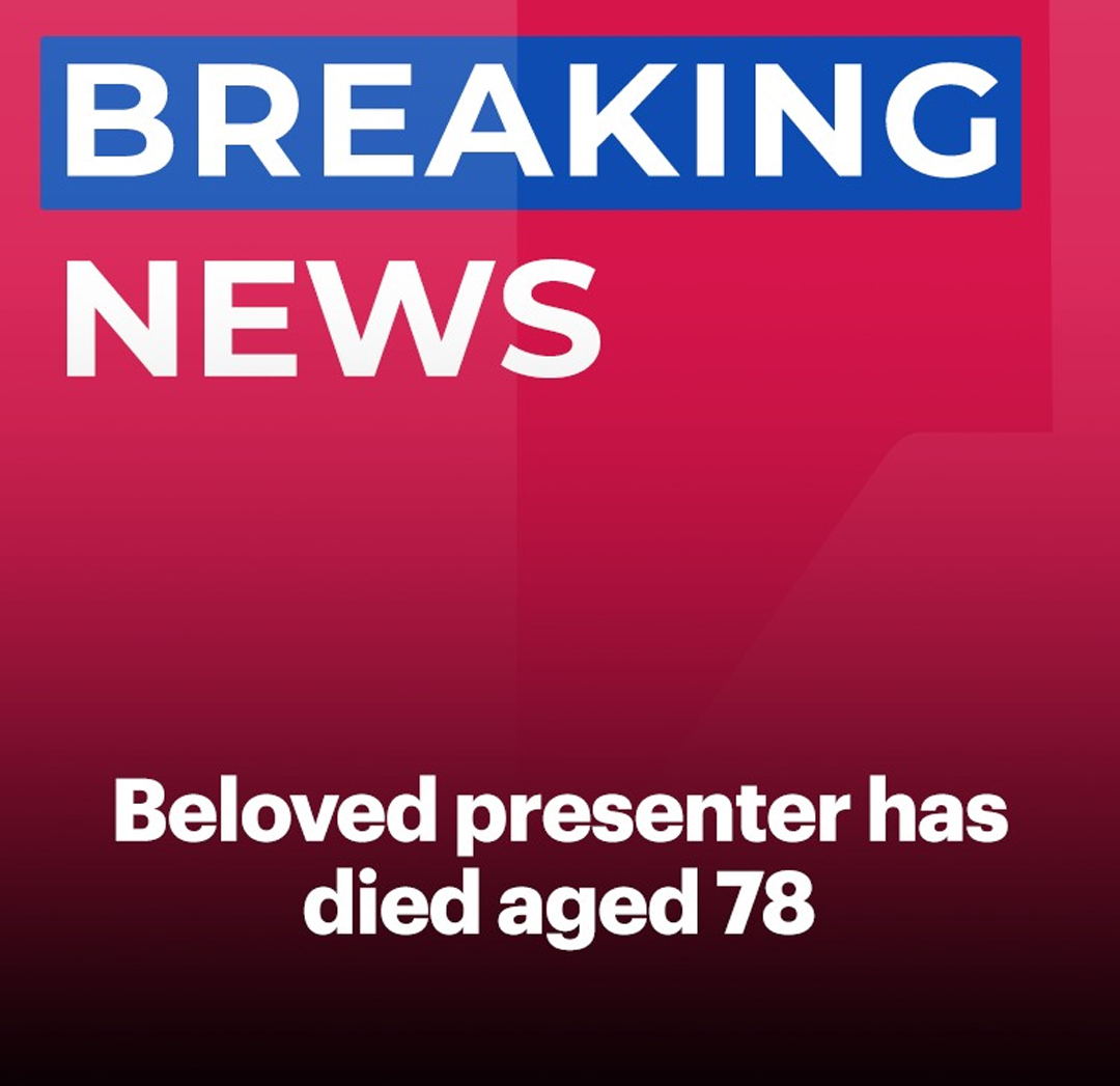 Beloved presenter has died aged 78