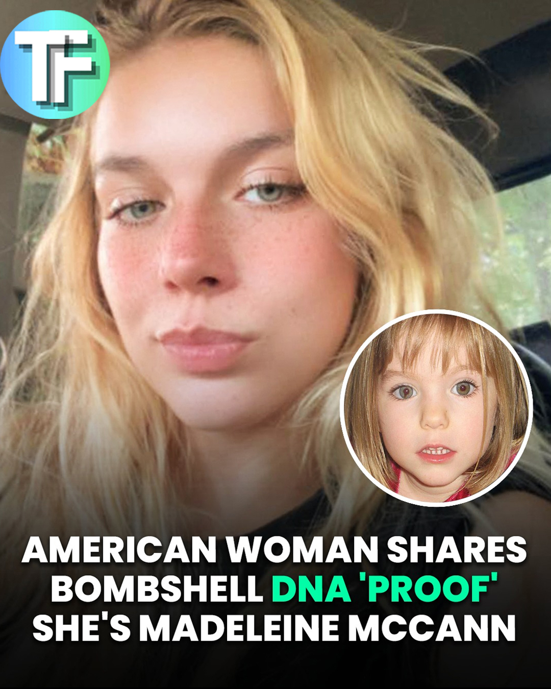 American Woman Who Claims To Be Madeleine McCann Has DNA ‘Proof’