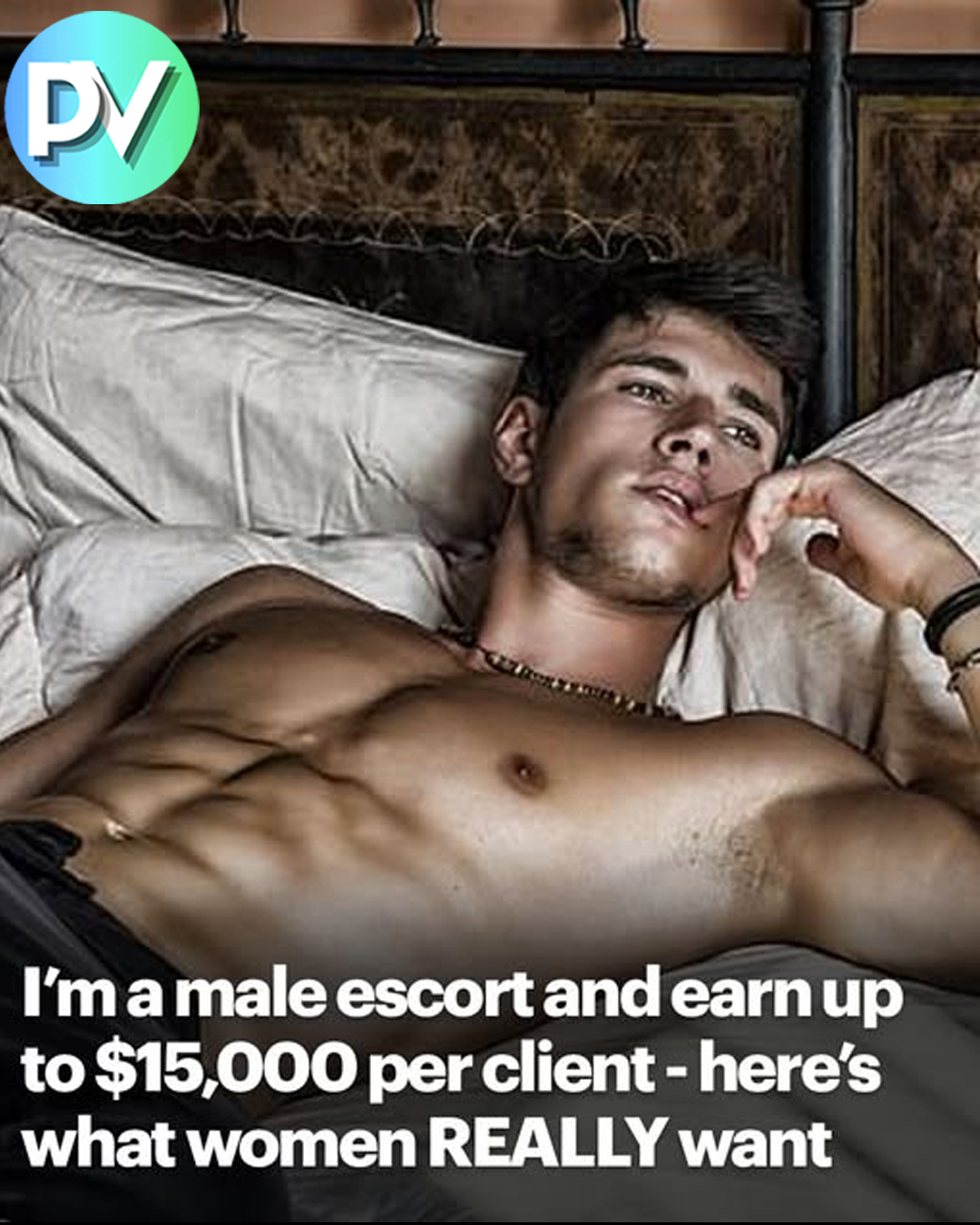Confessions of a high-class call boy: Male escort, 29, who earns up to $15,000 per client reveals what women REALLY want